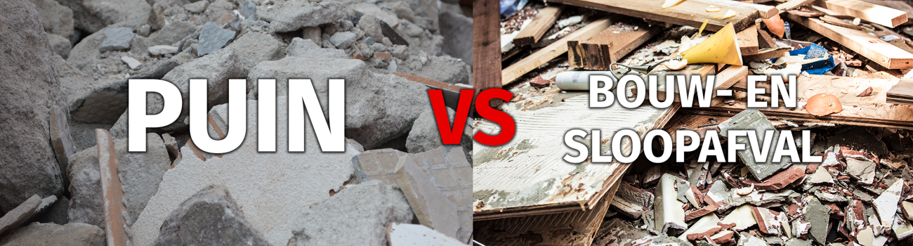 Blog Puin Versus Bouwensloopafval